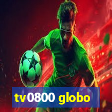 tv0800 globo